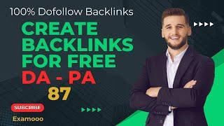 Create High DA PA 87 Dofollow Backlinks For Free