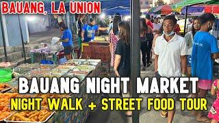 BAUANG LA UNION STREET FOOD TOUR + Night Walk | Fantastic Night Market Experience in La Union