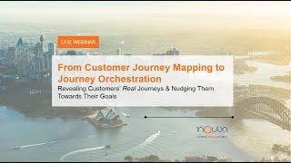 From Customer Journey Mapping to Journey Orchestration [Aus Webinar]