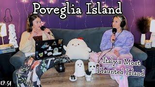 Poveglia Island: The Most Haunted Island in Italy || Ghosteas || Paranormal Podcast