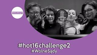 #hot16challenge2 #WolneSądy