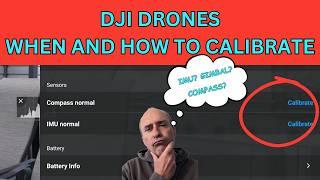 DJI Drone Calibration - Gimbal, Compass, and IMU - When and How!