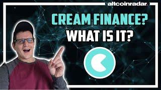 What is Cream Finance? Cream Finance for Absolute Beginners