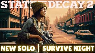 A NEW DAY TO SOLO State of Decay 2! | Solo Survivor in The Apocalypse!