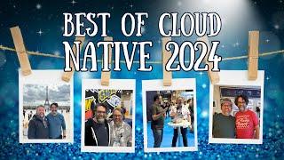 Best of Cloud Native DevOps 2024 & What's Next in 2025