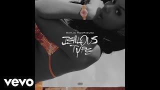 Bahja Rodriguez - Jealous Type (Audio)