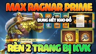 Rèn 2 Món Đồ KvK + Max Ragnar Prime | Mở Toàn Bộ Kho Đồ Siêu Khủng Rise of Kingdoms