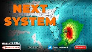 Next System Bears Watching Closely as We Progress Through August