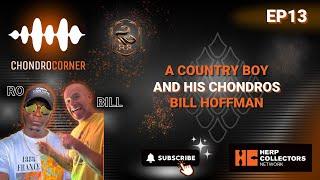 EP13 - A Country Boy And His Chondros, with Bill Hoffman