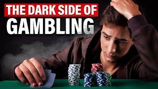 The dark side of Gambling industry ( What nobody tells you )