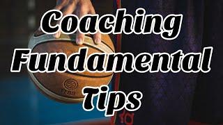 Fundamentals of Coaching & Player Fundamentals: Basketball Coaching Tips