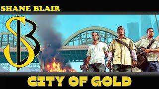 City of Gold (Grand Theft Auto V Tribute Song)