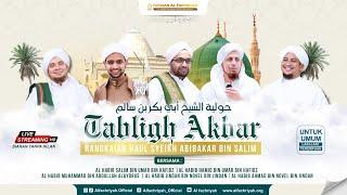  TABLIGH AKBAR RANGKAIAN HAUL SYEKH ABIBAKAR BIN SALIM ALFACHRIYAH || Ahad, 28 Juli 2024