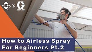 Essential Technique to Use Airless Paint Sprayers [QuickStart Guide - Pt. 2]