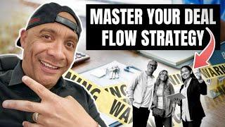 Unleashing Your Deal Flow Strategy (Investor Beware)