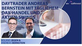 Börse im Visier - Daytrader Andreas Bernstein mit täglichem DAX-Handel und Aktien-Swings