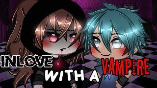  「 Inlove With A Vampire 」 || Gacha life mini movie/Glmm || Aurxra  || 