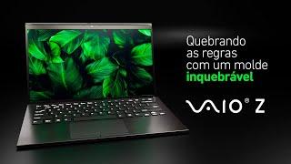 VAIO® Z: Quebrando as regras com um molde inquebrável