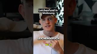 Leichenfund in einer Wohnung - Teil 2