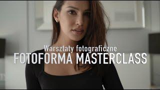 Warsztay fotograficzne Fotoforma Masterclass