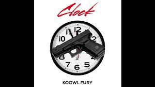 Koowl Fury - Clock (Official Audio)