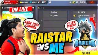 RAISTAR VS DESI CHHORA IN GYAN GAMING CUSTOM | RAISTAR REACTION ON ME