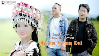 Nyiam nyiam koj - Mang Vang FT. Tub Huas Xyooj [Official Music Video] 2024-2025