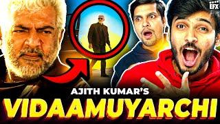 Vidaamuyarchi Teaser Analysis  Ajith Kumar | Magizh Thirumeni | EFX Reacts