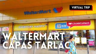 WalterMart Capas, Tarlac | Mall Walking Tour