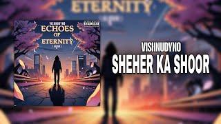 VISHNUDYNO SHEHER KA SHOOR | PROD - LUCKY | RAP SONG | #rap #music #hiphopvibe #dhh #song #newsong