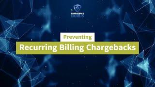 TIPS: How to Prevent Recurring Billing Chargebacks