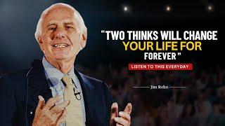 Two Thinks Will Change Your Life Forever | jim rohn motivation | jim rohn seminar