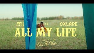 M.I Abaga - All My Life feat. Oxlade (Official Video)