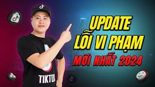 Lỗi vi phạm chính sách TikTok mới nhất 2024