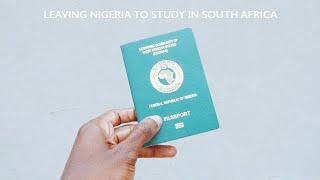 Experience : Leaving Nigeria to study in South Africa.