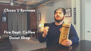 Chase U Reviews - Fire Dept. Coffee - Donut Shop