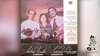 Leonid Kogan, Yelizaveta Gilels, Pavel Kogan  plays Antonio Vivaldi – Violin Concertos (Vinyl rip)