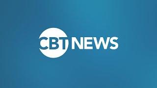 You're Watching CBT News!