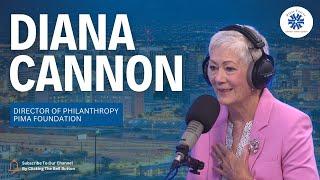 Pima Voices #13 - Diana Cannon