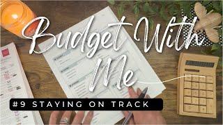 Budget With Me | Staying On Track  | Episode 9