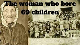 THE WOMAN WHO GAVE BIRTH TO 69 KIDS