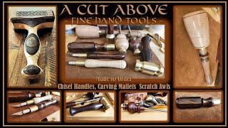 A Cut Above ~ Fine Hand Tools Made to Order ~