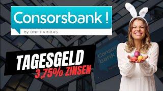 3,75% Consorsbank Tagesgeld | Besser als Ostergeschenke? | Alles, was du wissen musst!