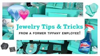 Jewelry Tips & Tricks from a Tiffany employee! ️️️