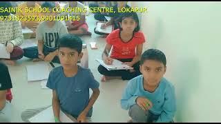 SAINIK SCHOOL COACHING CENTRE, LOKAPUR