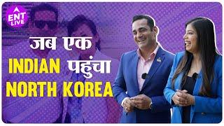 Travelling Mantra जब North Korea पहुंचे तो जान जोखिम में पड़ गई थी | Manoj Malhotra|Travelloger