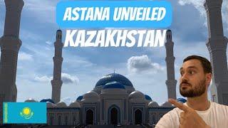 Discover Kazakhstan’s Quirky Capital, Astana 