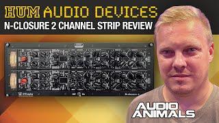 Hum Audio N-Closure 2 (N-Trophy Channel Strip) Review