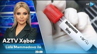 Lalə Məmmədova ilə AZTV XƏBƏR (20:00) | 06.01.2025