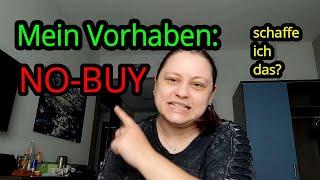 Mein Vorhaben: NO BUY Challenge 2025 | schaffe ich es mit diesen Tipps? | Ein Monat oder länger? |